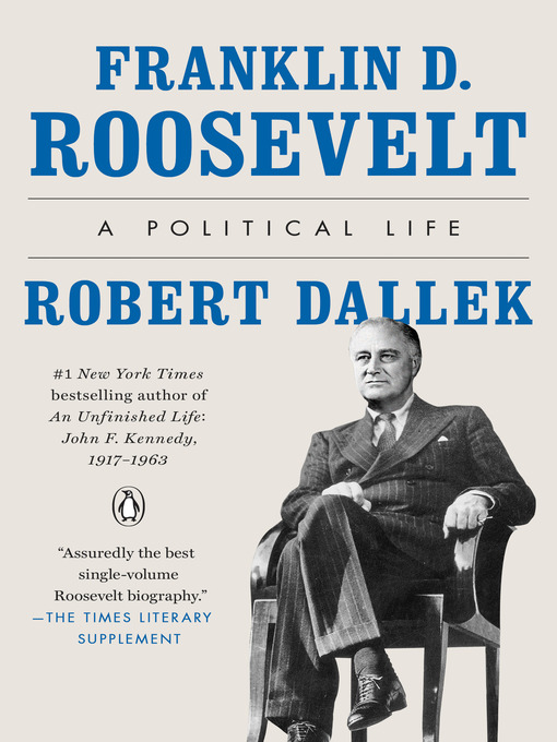 Title details for Franklin D. Roosevelt by Robert Dallek - Wait list